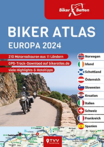 Biker Atlas EUROPA 2024: 210 Motorradtouren aus 11 Ländern
