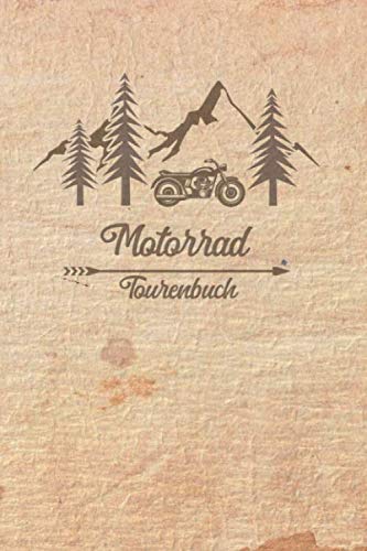 Motorrad Tourenbuch: Reisetagebuch für Motorradfahrer, Biker, Motorradclubs. Platz für 60 Biker Touren. Perfekt als Geschenk oder Geschenkidee als ... Motorradtour, Motoradreise, Motorradurlaub