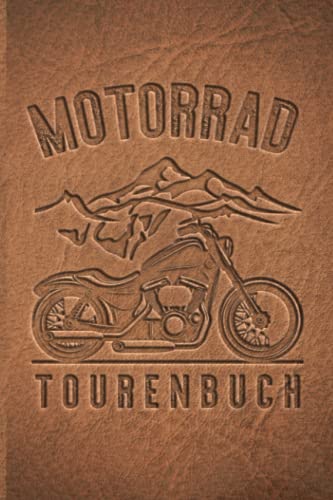 Motorrad Tourenbuch: Reisetagebuch für Motorradfahrer, Biker, Motorradclubs. Platz für 60 Biker Touren. Perfekt als Geschenk oder Geschenkidee als ... Motorradtour, Motoradreise, Motorradurlaub