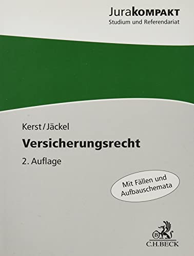 Versicherungsrecht: Mit Fällen und Aufbauschemata (Jura kompakt)