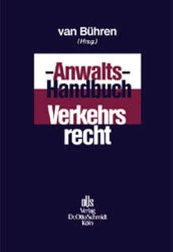 Anwalts-Handbuch Verkehrsrecht