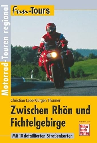Zwischen Rhön und Fichtelgebirge: Motorrad-Touren regional