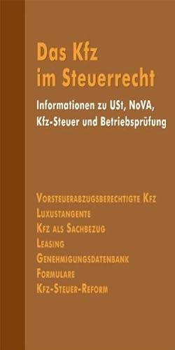 Das Kfz im Steuerrecht, 2. Auflage