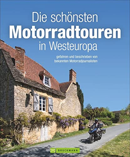 Touren-Bildband: Die schönsten Motorradtouren in Westeuropa