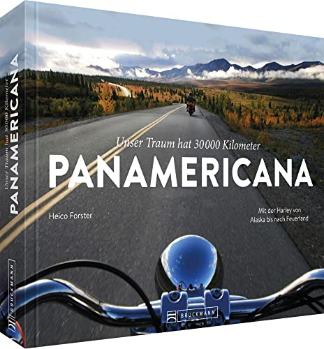 Motorradbildband: Unser Traum hat 30.000 km – PANAMERICANA