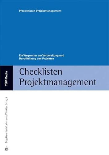 Checklisten Projektmanagement: Ein Wegweiser zur Vorbereitung und Durchführung von Projekten