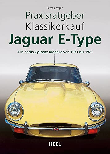 Praxisratgeber Klassikerkauf: Jaguar E-Type