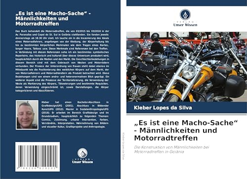 "Es ist eine Macho-Sache" - Männlichkeiten und Motorradtreffen