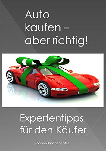Auto kaufen - aber richtig! Expertentipps für den Käufer