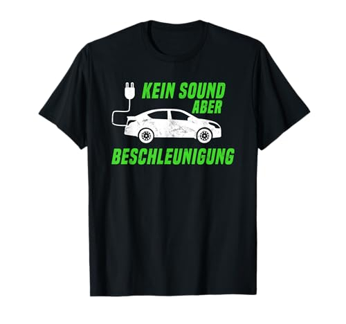 Elektroautofahrer Elektromobilität Elektroauto E-Auto T-Shirt