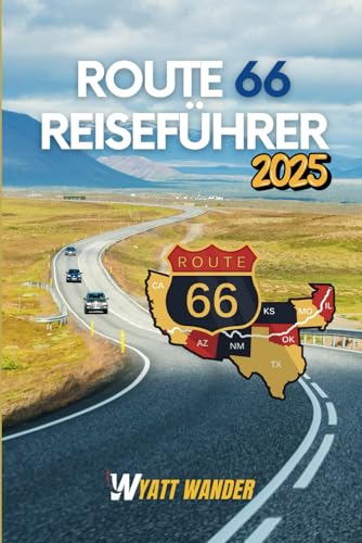 Route 66 Reiseführer: Erkundung des Herzens und der Seele der legendären Route 66