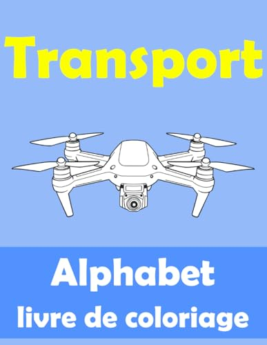 Transport. Malbuch mit dem französischen Alphabet für Kinder