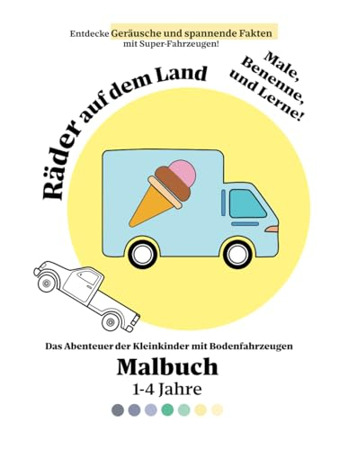 Malbuch über Landfahrzeuge: Für Kinder von 1-4 Jahren